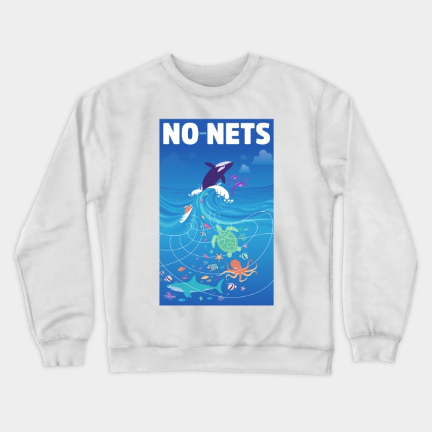 No more nets Crewneck Sweatshirt by Sugar & Bones